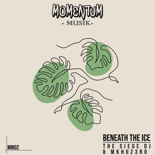 Mkhuz3ro & The Siege DJ - Beneath the Ice [MM02]